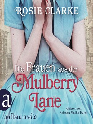 cover image of Die Frauen aus der Mulberry Lane--Die große Mulberry Lane Saga, Band 1